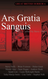 «Great British Horror 6: Ars Gratia Sanguis»