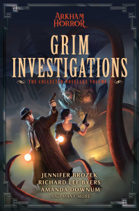 «Grim Investigations: The Collected Novellas Volume 2»