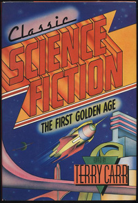 «Classic Science Fiction: The First Golden Age»