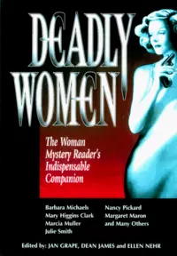 «Deadly Women: The Woman Mystery Reader