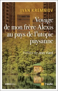 «Voyage de mon frère Alexis au pays de l