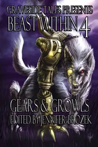 «Beast Within 4: Gears & Growls»