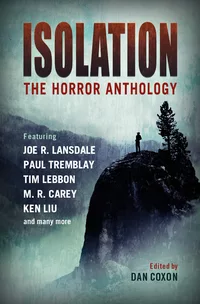 «Isolation: The Horror Anthology»