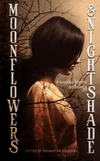 «Moonflowers and Nightshade: A Sapphic Horror Anthology»