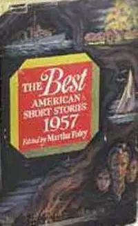 «The Best American Short Stories 1957»