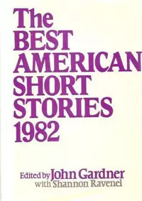 «The Best American Short Stories 1982»