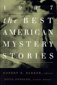 «The Best American Mystery Stories 1997»
