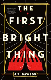 «The First Bright Thing»