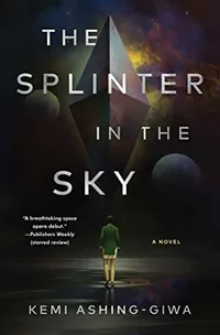 «The Splinter in the Sky»