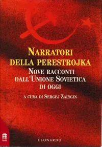 «Narratori della Perestrojka. Nove racconti dall