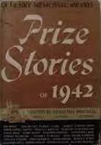«O. Henry Memorial Award Prize Stories of 1942»