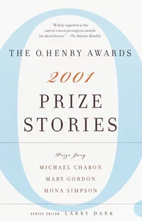 «The O. Henry Awards 2001 Prize Stories»