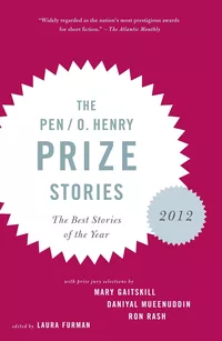 «The PEN / O. Henry Prize Stories 2012. The Best Stories of the Year»