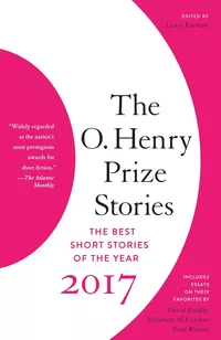 «The O. Henry Prize Stories 2017. The Best Stories of the Year»