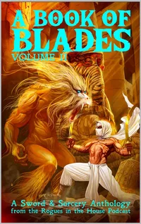 «A Book of Blades: Volume II»