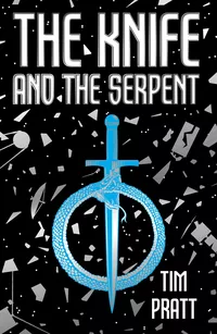 «The Knife and the Serpent»