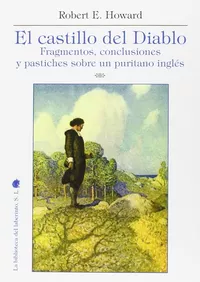 «El castillo del Diablo. Fragmentos, conclusiones y pastiches sobre un puritano inglés»