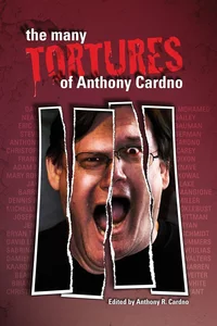 «The Many Tortures of Anthony Cardno»