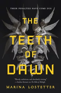 «The Teeth of Dawn»