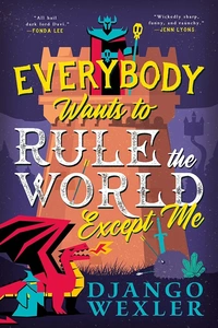 «Everybody Wants to Rule the World Except Me»