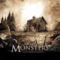 «American Monsters: Part. 2»