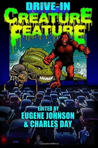 «Drive-In Creature Feature»