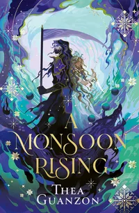 «A Monsoon Rising»