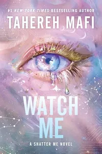 «Watch Me»