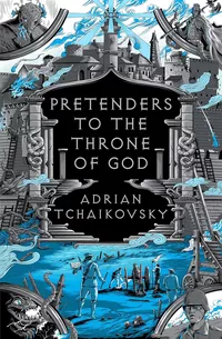 «Pretenders to the Throne of God»