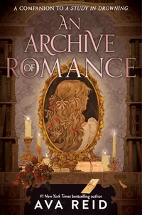 &laquo;An Archive of Romance&raquo;