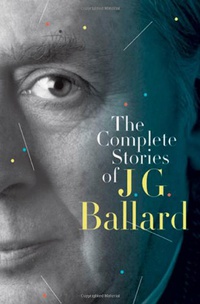 «The Complete Stories of J.G. Ballard»