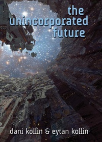 «The Unincorporated Future»