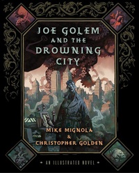 «Joe Golem and the Drowning City»