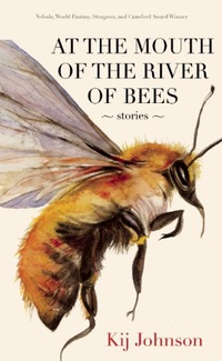 «At the Mouth of the River of Bees»