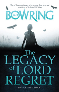 «The Legacy of Lord Regret»