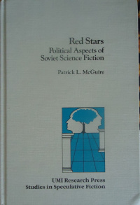 «Red Stars: Political Aspects of Soviet Science Fiction»