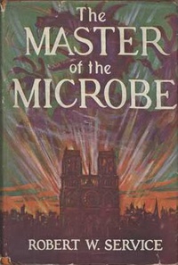 «The Master of the Microbe»