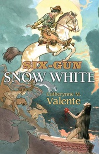 «Six-Gun Snow White»