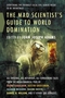 The Mad Scientist's Guide to World Domination