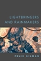 Lightbringers and Rainmakers