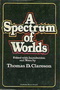 A Spectrum of Worlds