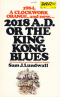 2018 A.D. or The King Kong Blues