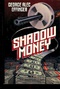 Shadow Money