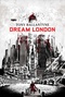 Dream London