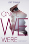 Once We Were: The Hybrid Chronicles