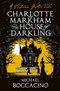 Charlotte Markham and the House of Darkling