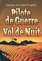 Pilote de Guerre. Vol de Nuit