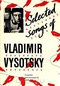Selected songs of Vladimir Vysotsky/ Избранные песни Владимира Высоцкого