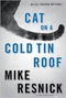 Cat on a Cold Tin Roof