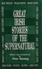 Great Irish Stories of the Supernatural